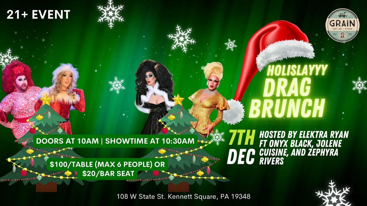 Grain KSQ HoliSlayyy Drag Brunch