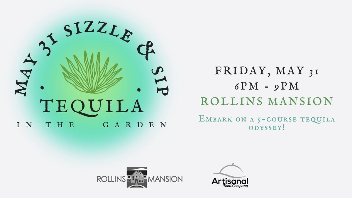 Sizzle & Sip: Tequila in the Garden