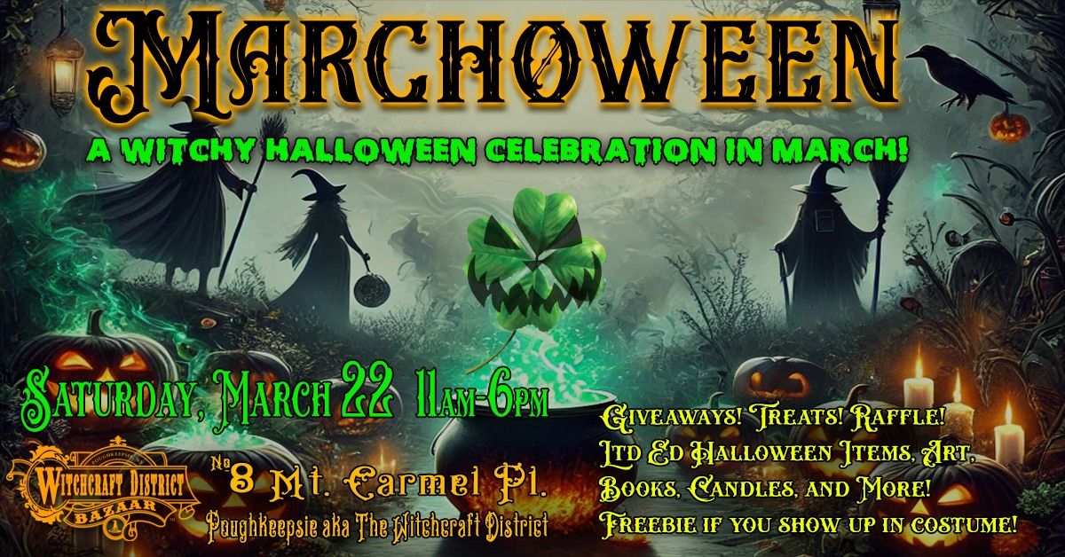 MARCHOWEEN ~ A Witchy Halloween Celebration in March!