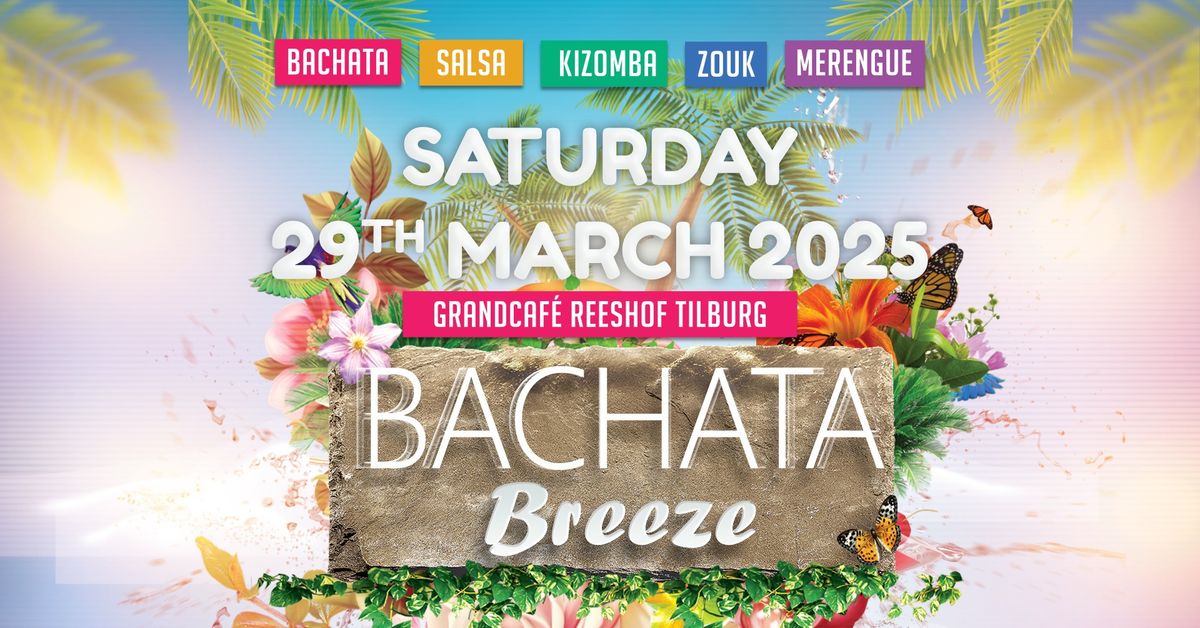 Bachata Breeze - 29.03.2025 - Grandcaf\u00e9 Reeshof Tilburg