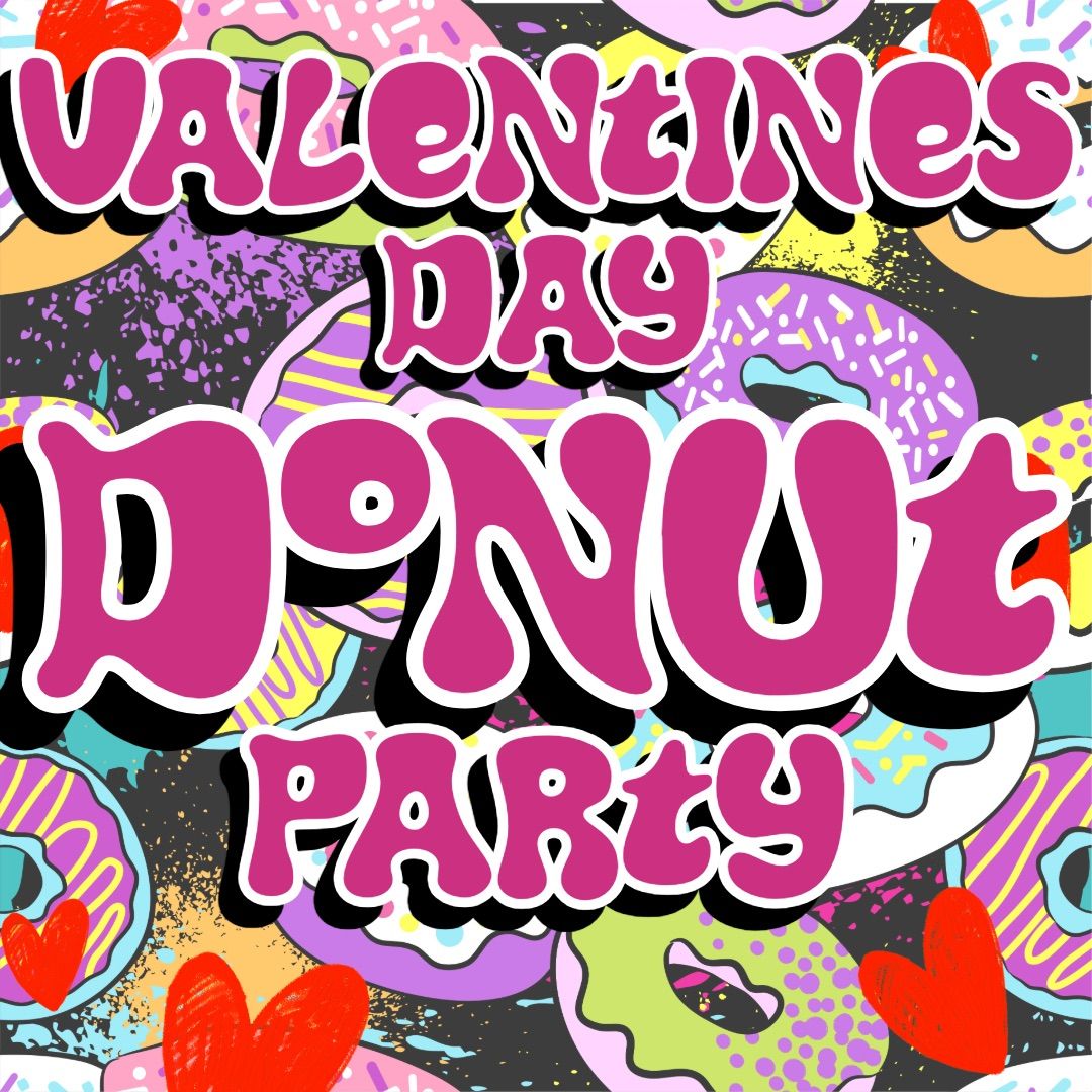 Valentines Day Donut Party presented by Zeke\u2019s Breakfast & Bakes