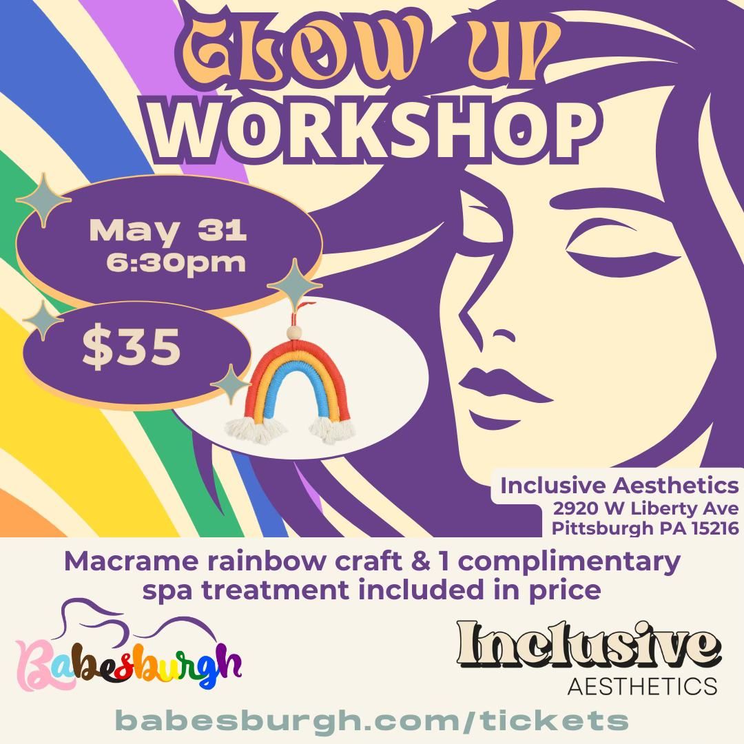 Glow Up: Pride Month Kickoff Craft & Spa Event