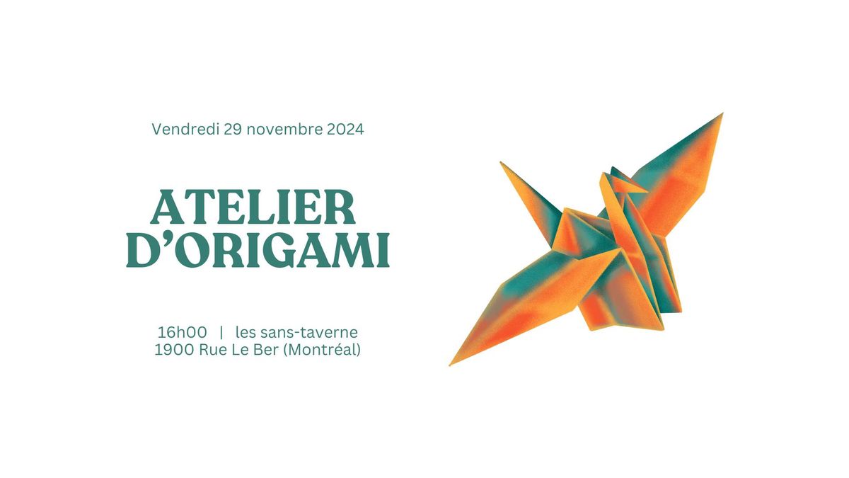 ATELIER D'ORIGAMI | les sans-taverne