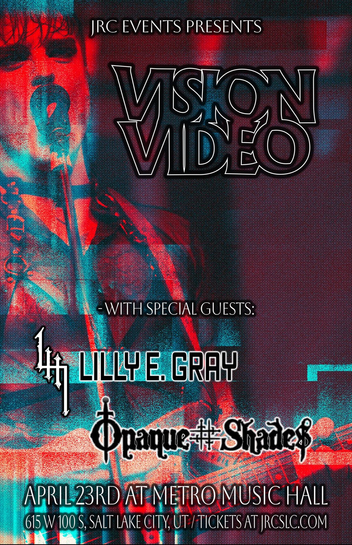 Vision Video, Lilly E. Gray, Opaque Shades at Metro Music Hall