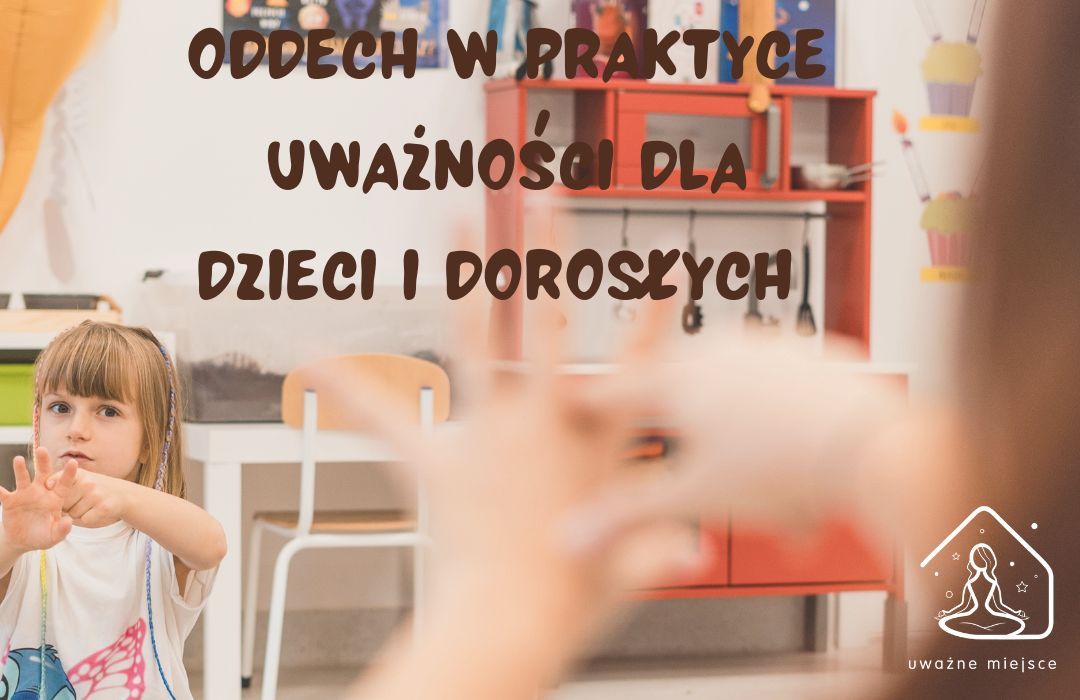 Oddech w praktyce uwa\u017cno\u015bci dla dzieci i doros\u0142ych 