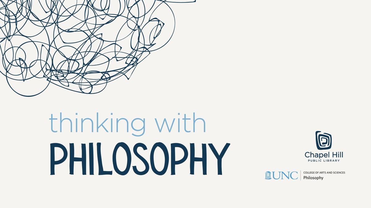 Thinking with Philosophy with UNC-Chapel Hill