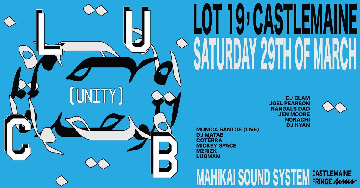 Club Unity @ Lot 19 Ft. MzRizk, Mickey Space, Jen Moore, Monica Santos Live, Cot\u0113rra, randals dad ++