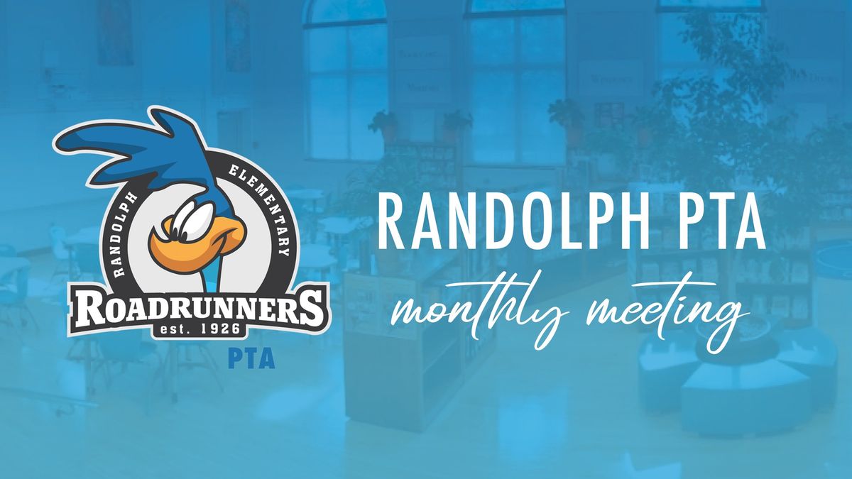 Randolph PTA Monthly Meeting