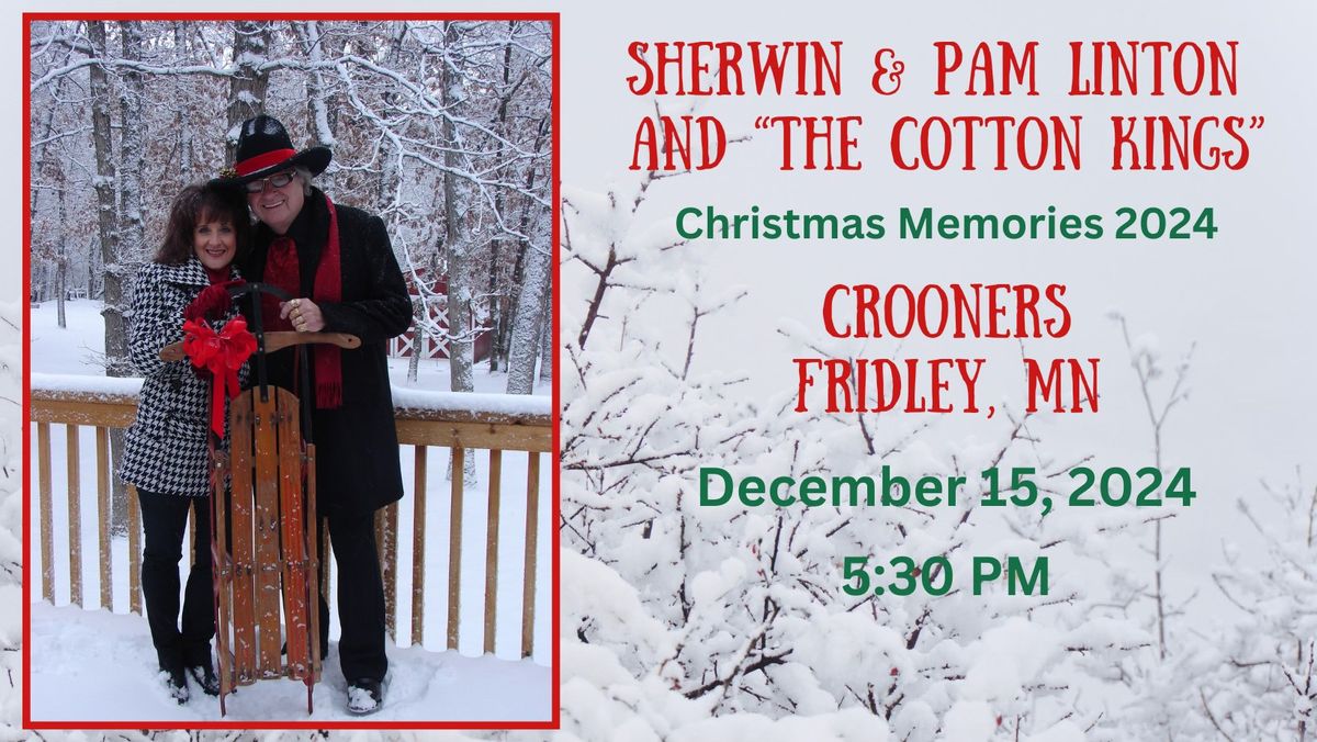 Sherwin & Pam Linton and "The Cotton Kings" - Christmas Memories 2024