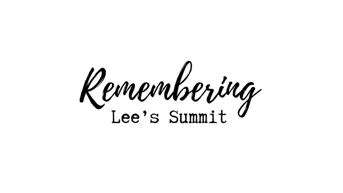 Remembering Lee's Summit