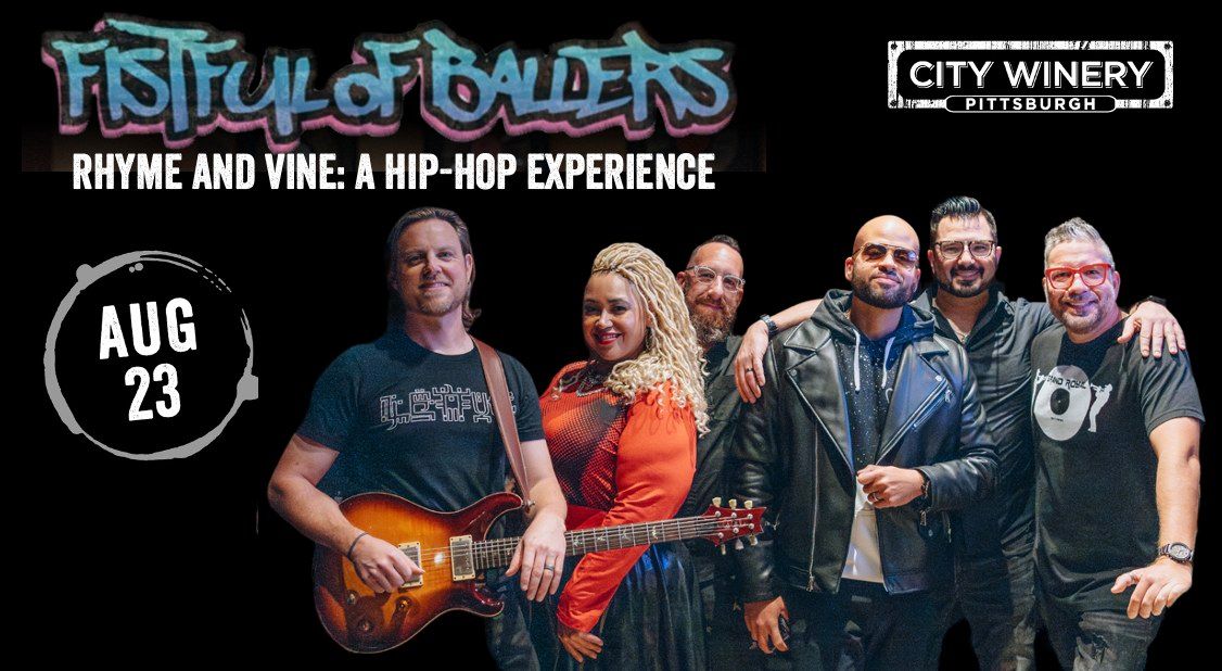 Fistful of Ballers - Rhyme and Vine: A Hip-Hop Experience