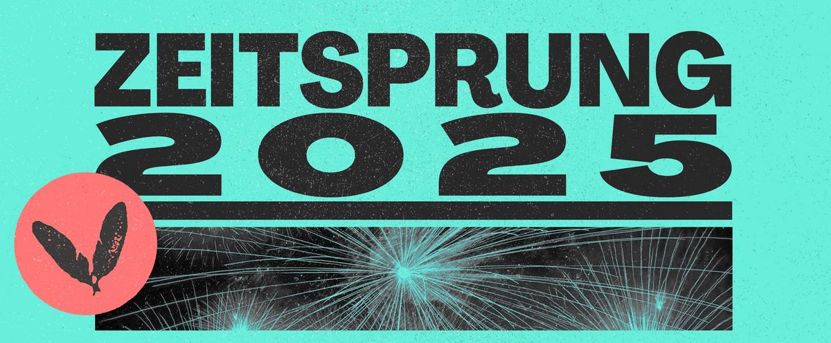 ZEITSPRUNG 2025 - SILVESTER PARTY