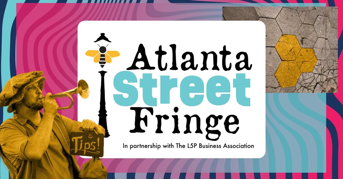 Atlanta Street Fringe 2024