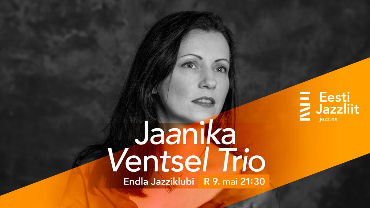 Jazzliit ja Endla Jazziklubi | Jaanika Ventsel Trio