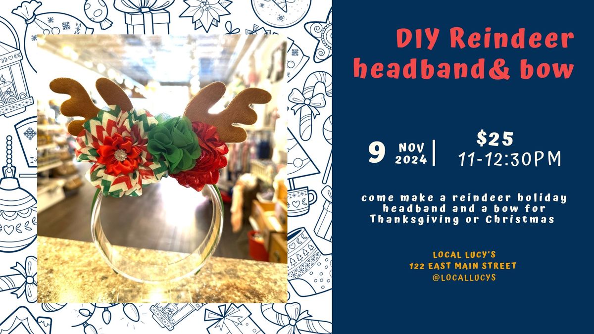 DIY Reindeer Headband-Local Lucy's Craft Class