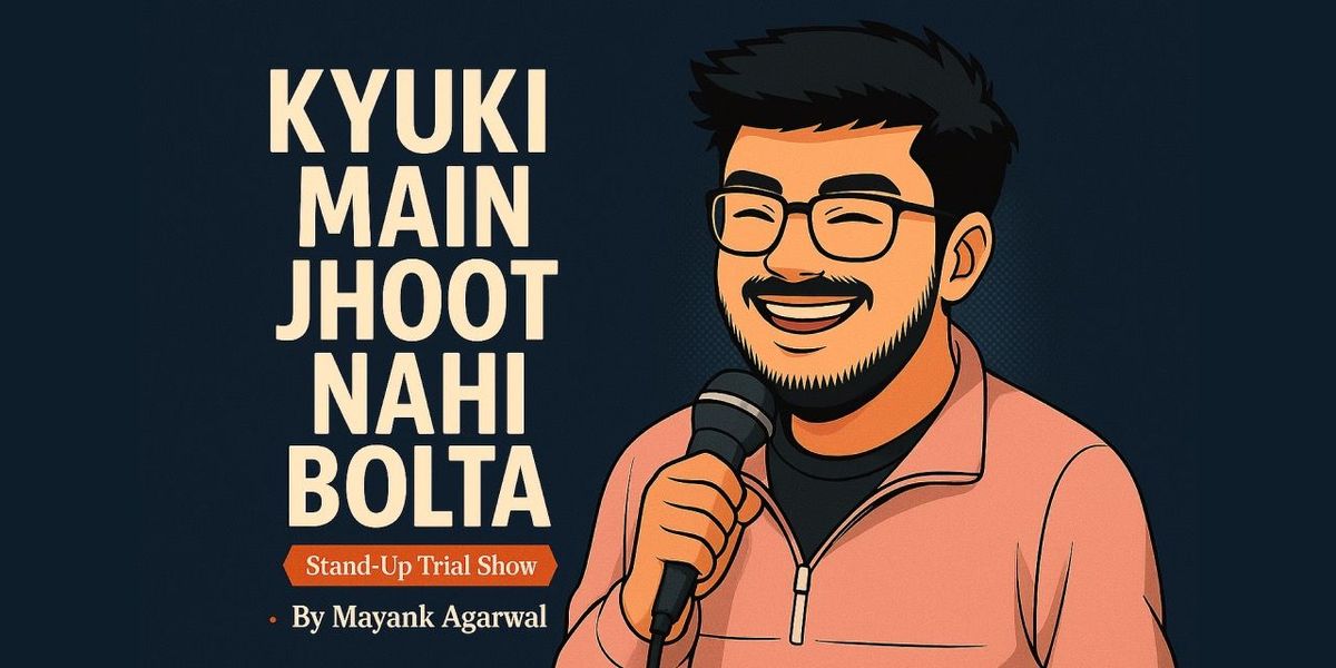 Kyuki Main Jhoot Nahi Bolta: Stand-Up Special