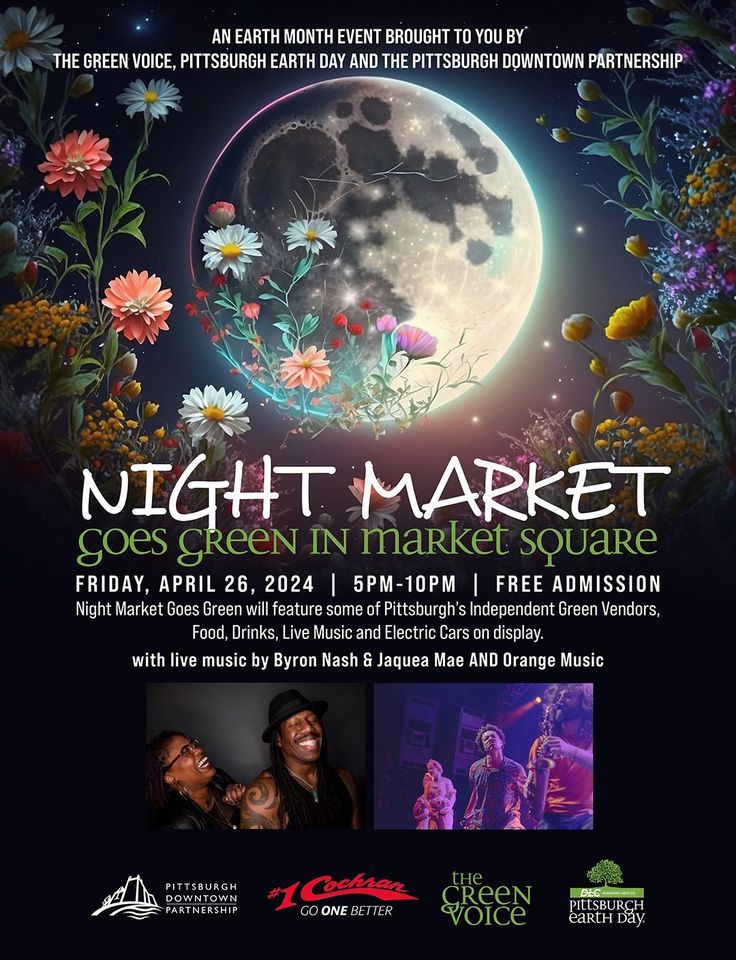 Pittsburgh Earth Day and Pittsburgh Downtown Partnership Present PDP Night Market Goes Green