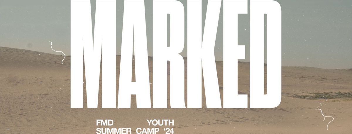 Marked | Summer Camp 2024