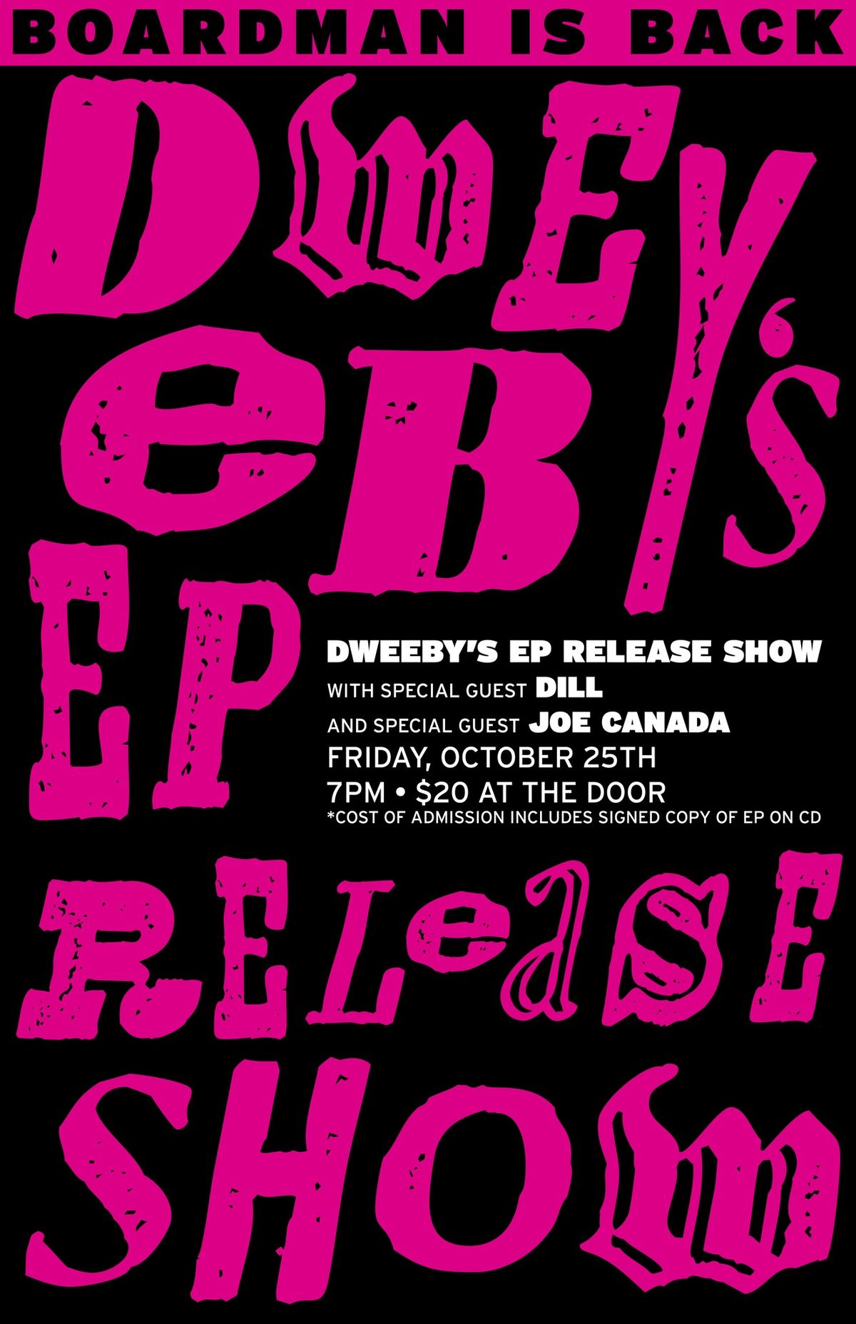 Dweeby EP Release Party At Boardman with Dill and Joe Canada