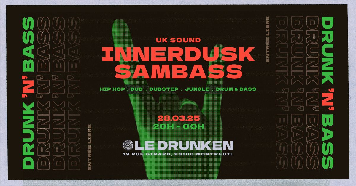 Drunk N' Bass - UK Sound : INNERDUSK SAMBASS