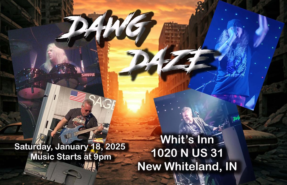 DAWG DAZE Live at Whit's Inn