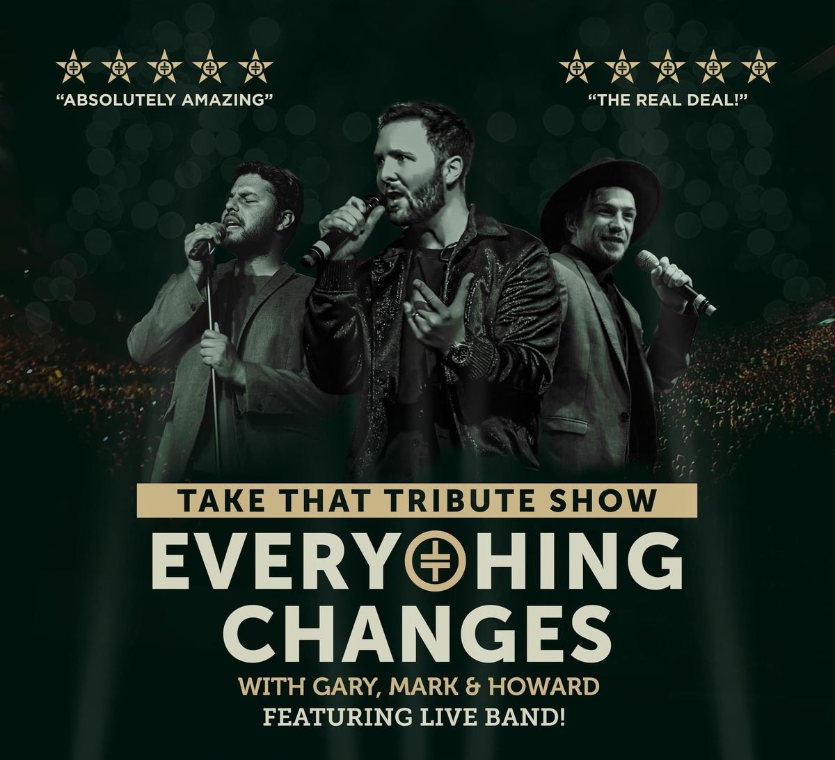 Everything Changes - The TAKE THAT Tribute Show