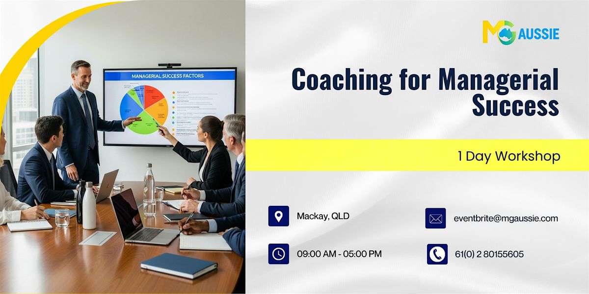 Coaching for Managerial Success: 1 Day Workshop in Mackay