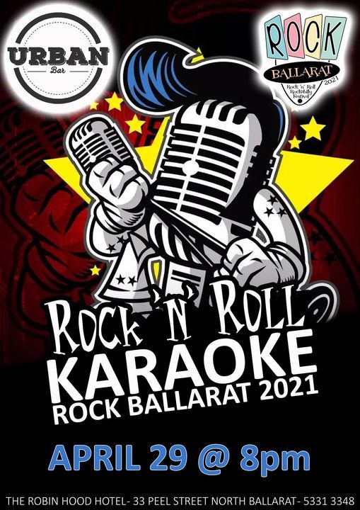 Rock Ballarat Rock 'n' Roll Karaoke at The Robin Hood Hotel - April 29 from 8pm