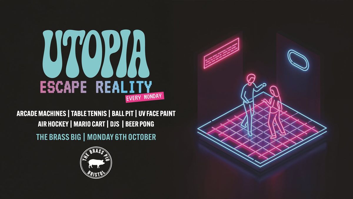 Utopia | 6th October