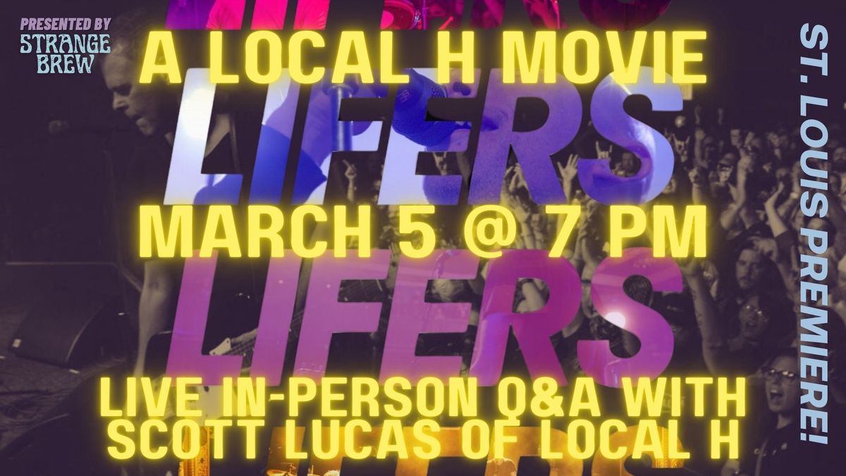 LIFERS: A LOCAL H MOVIE (2025) w\/ Live In-Person Q&A with Scott Lucas of Local H