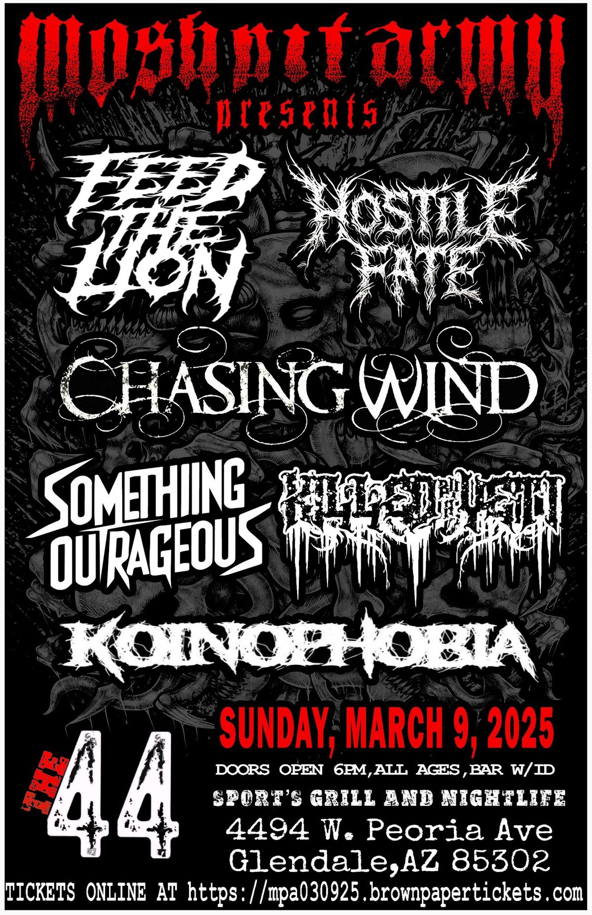 MPA Presents: FEED THE LION, HOSTILE FATE, CHASING WIND, SOMETHING OUTRAGEOUS, KILLED BY A YETI,....