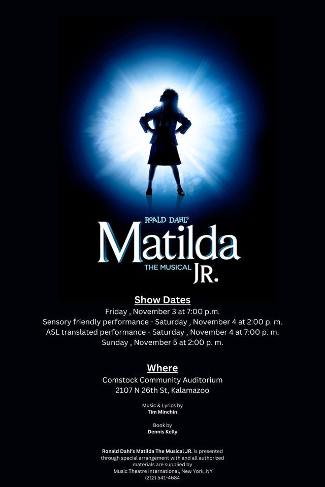 Roald Dahl Matilda Jr The Musical, Comstock Community Auditorium ...