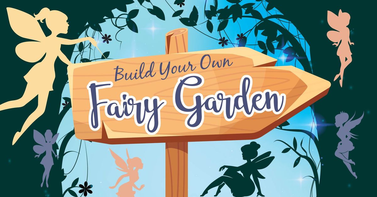 Build Your Own Mini Fairy Garden!