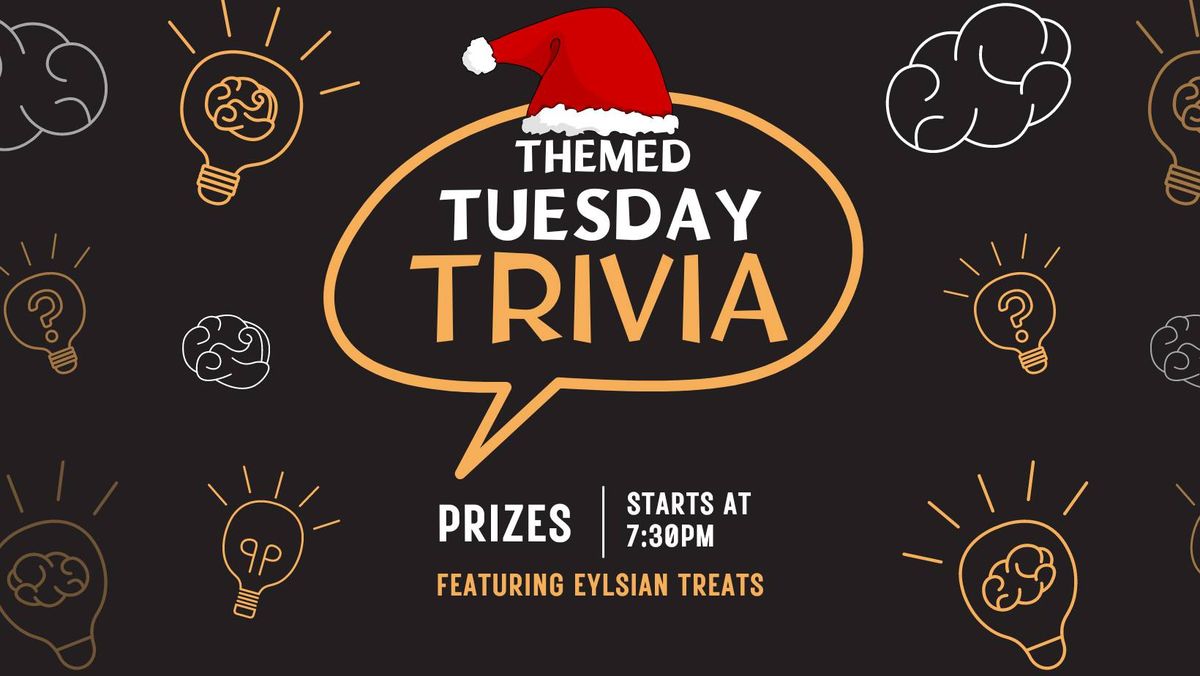 Themed Trivia Tuesday - Christmas Edition