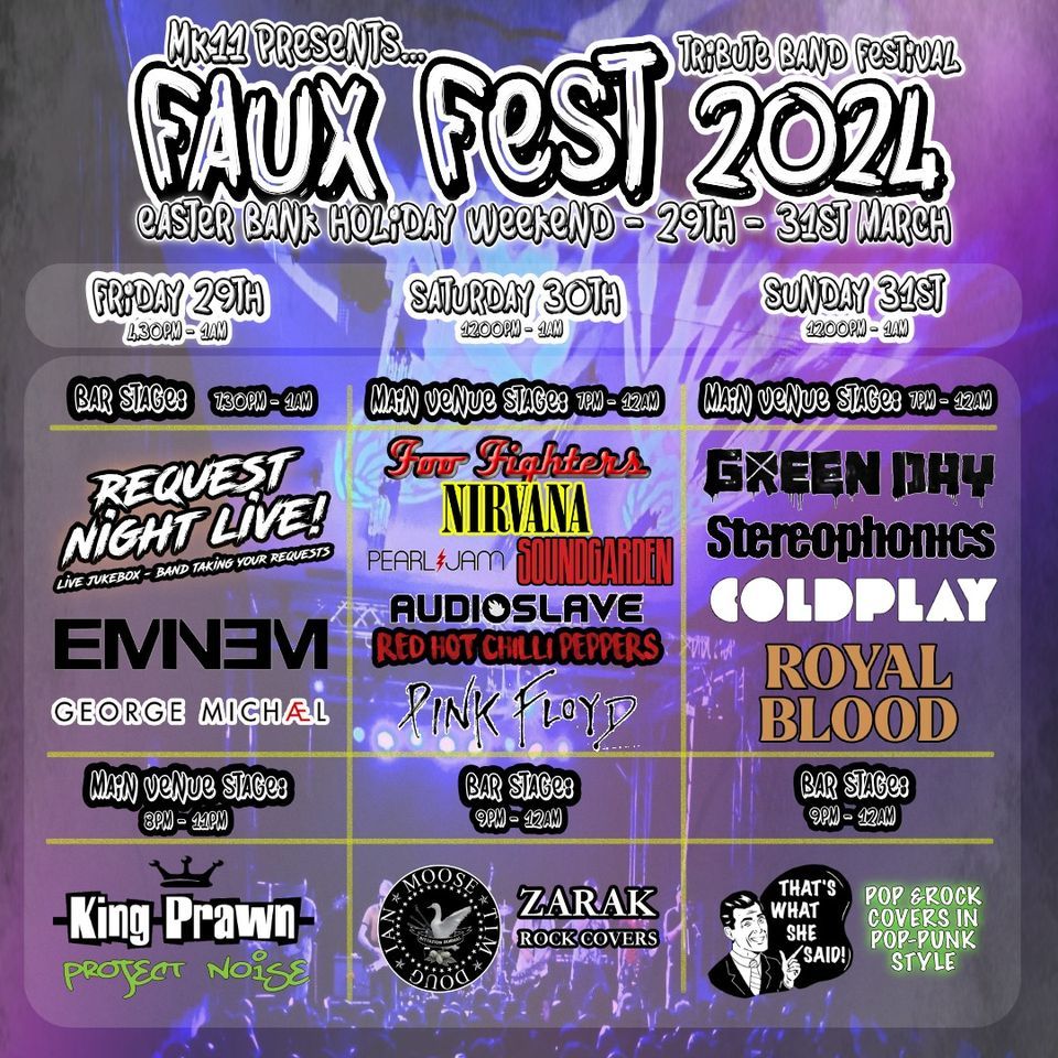 MK11's Faux Fest 2024 - Tribute Band Festival - Easter Bank Holiday Weekend
