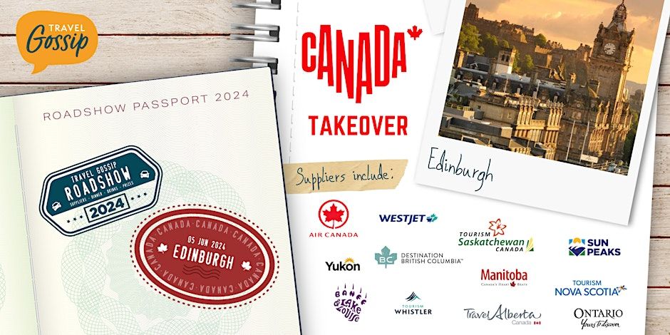 Travel Gossip Roadshow Canada Takeover - Edinburgh 