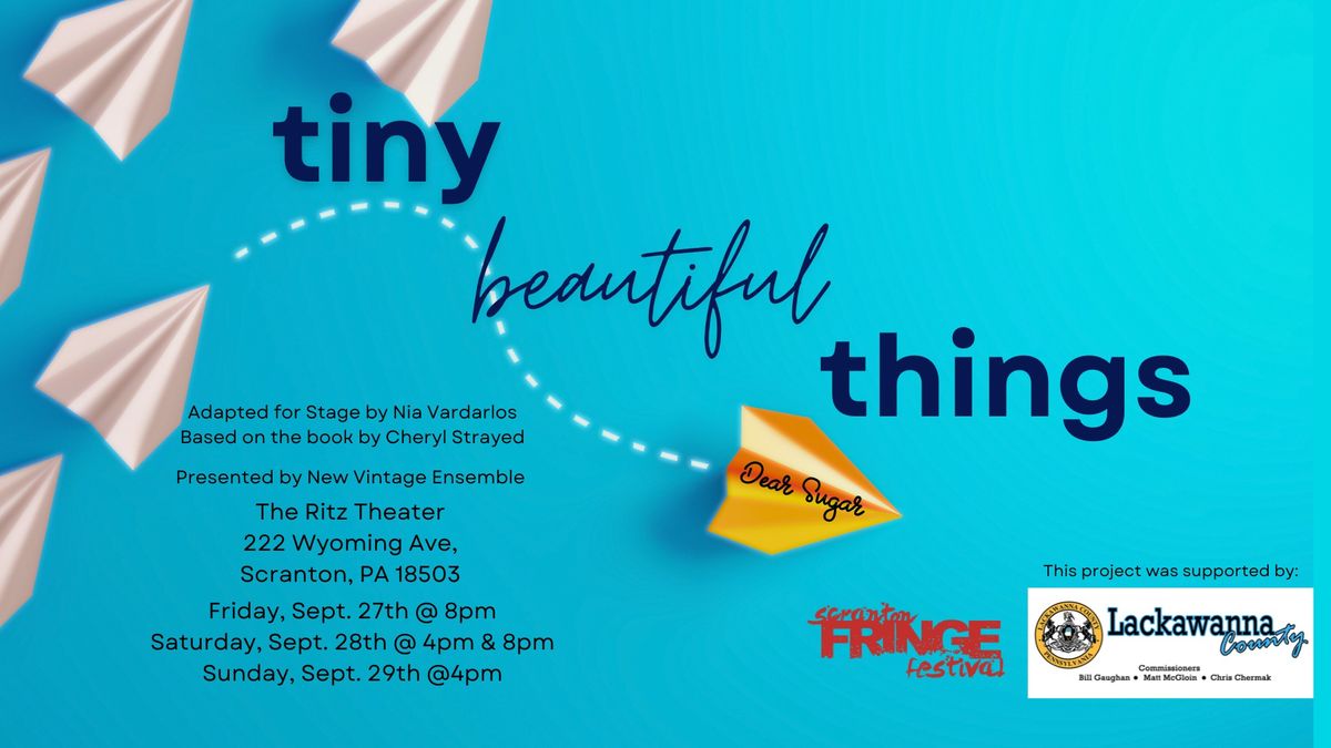 Tiny Beautiful Things- Scranton Fringe Festival 2024