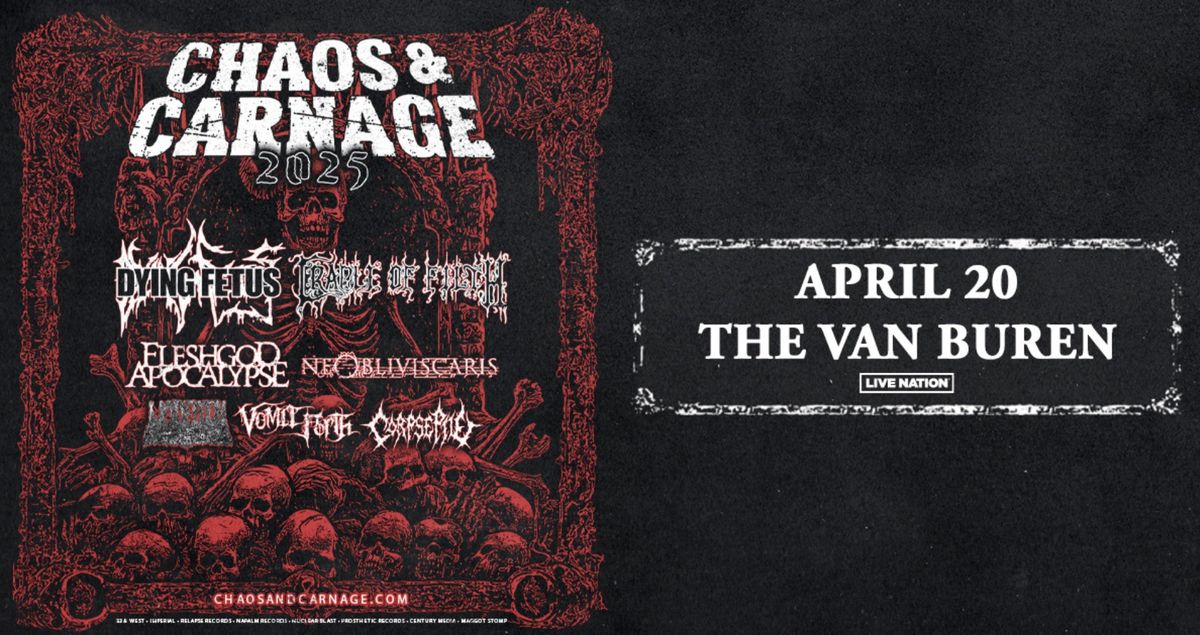 CHAOS & CARNAGE 2025 w\/ DYING FETUS \/ CRADLE OF FILTH + SPECIAL GUEST