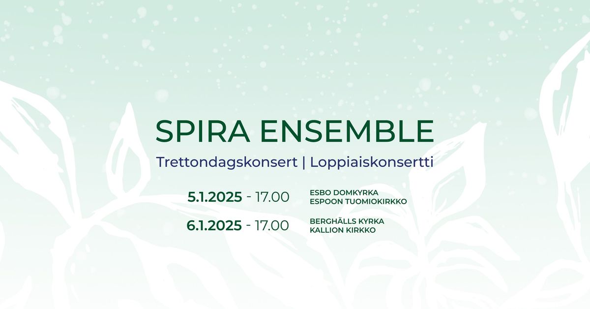 Spira Ensemble: Trettondagskonserter | Loppiaiskonsertit