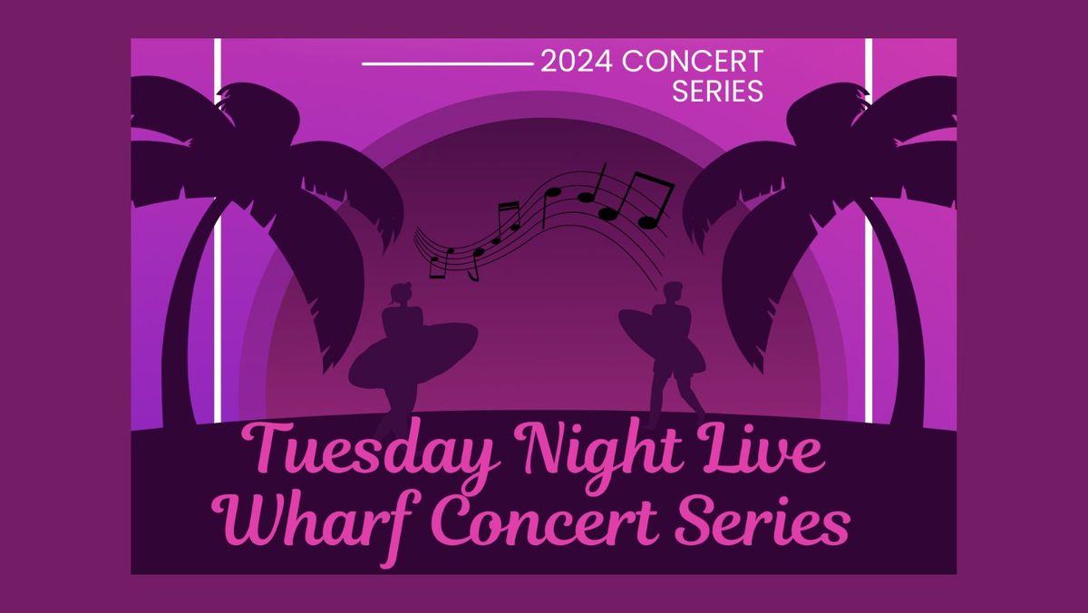 2024 Tuesday Night Live Concert Series
