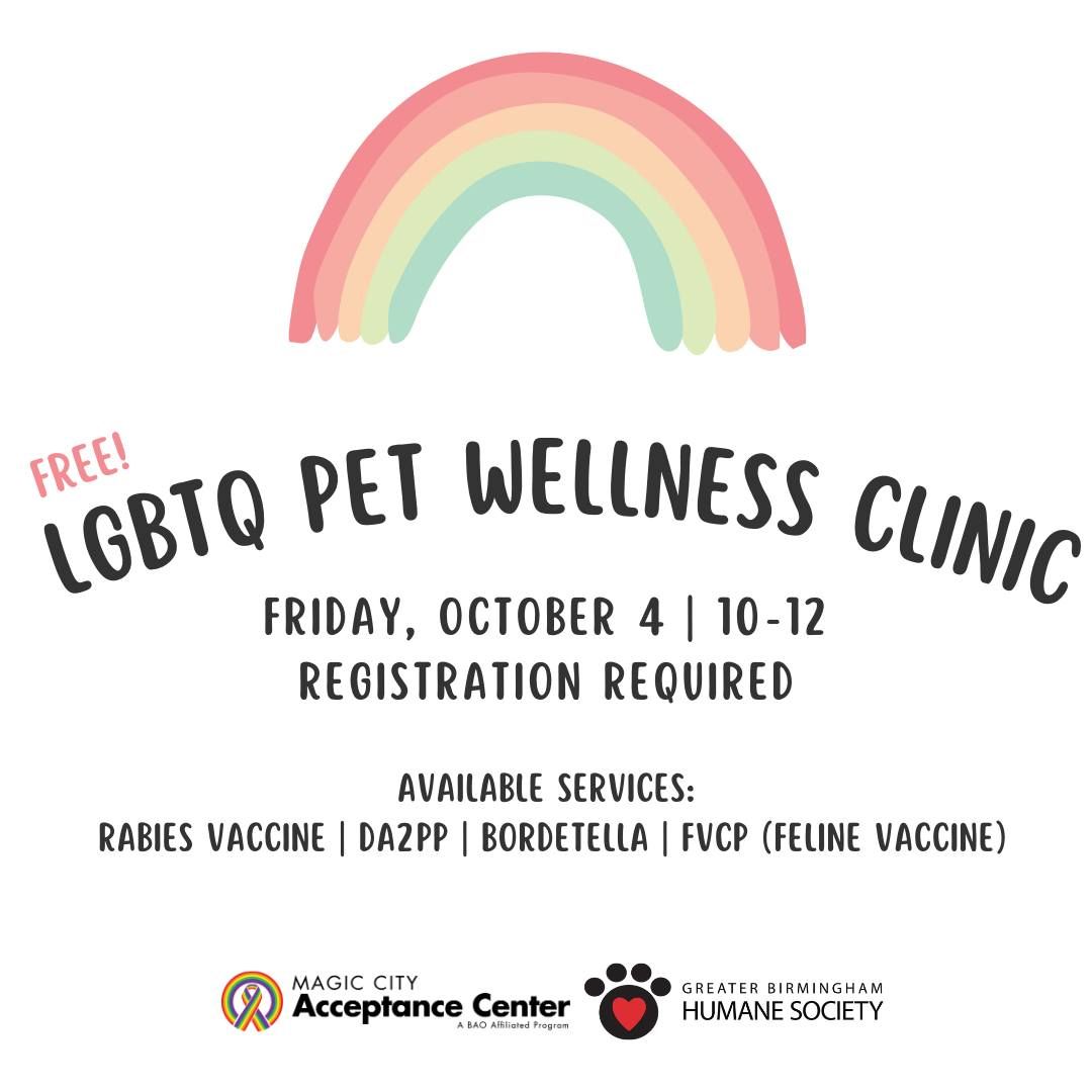 LGBTQ Pet Wellness Clinic, made possible by the Greater Bham Humane Society!