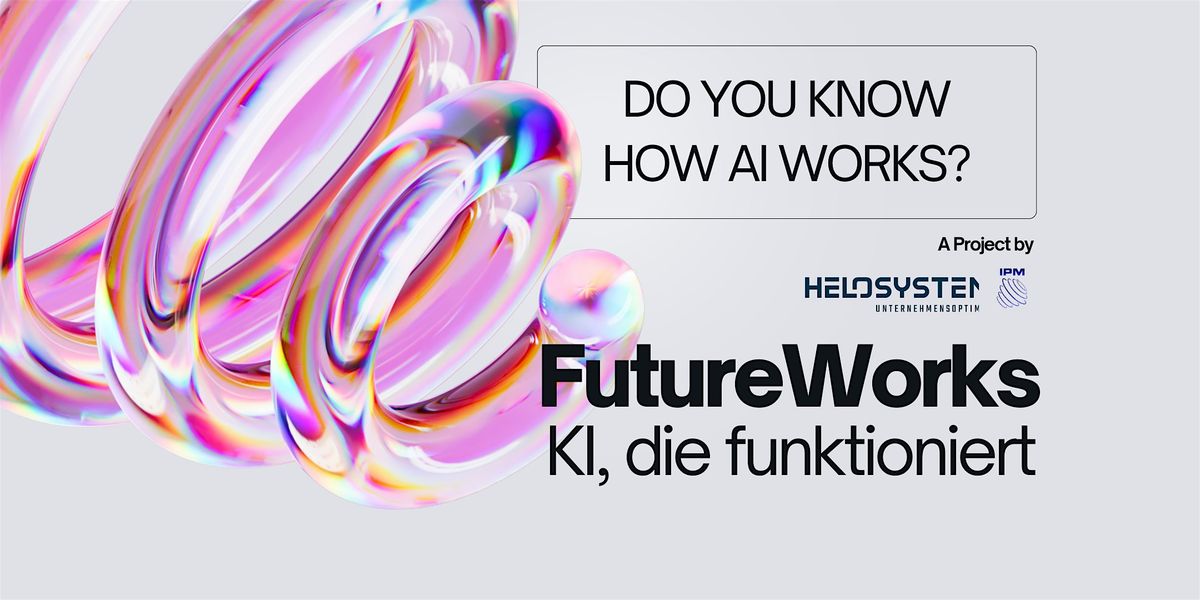 FutureWorks - KI, die funktioniert