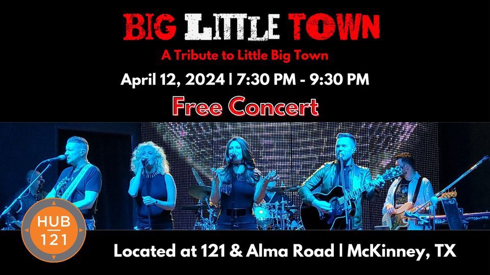 Big Little Town Tribute | FREE Concert at HUB 121