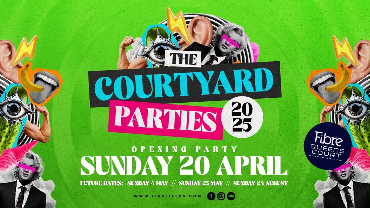 Courtyard Opening Party - 20th April 2025