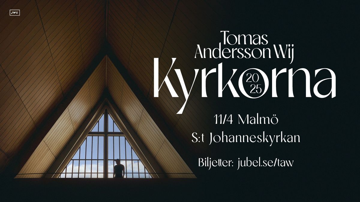 Tomas Andersson Wij | Kyrkorna 2025 | S:t Johannes kyrka