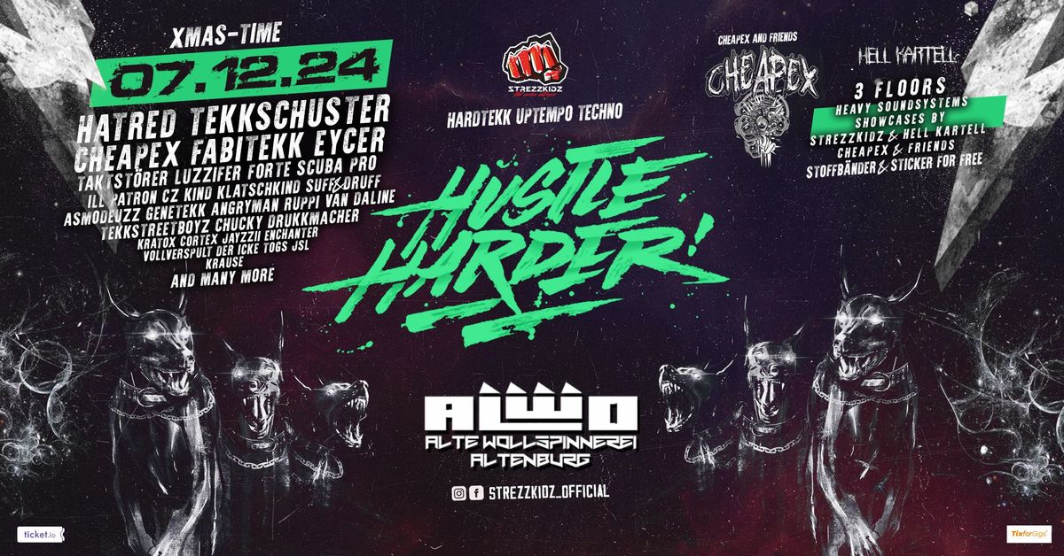 07.12. \ud83d\udca5 Strezzkidz pres. HUSTLE HARDER - ALWO Altenburg