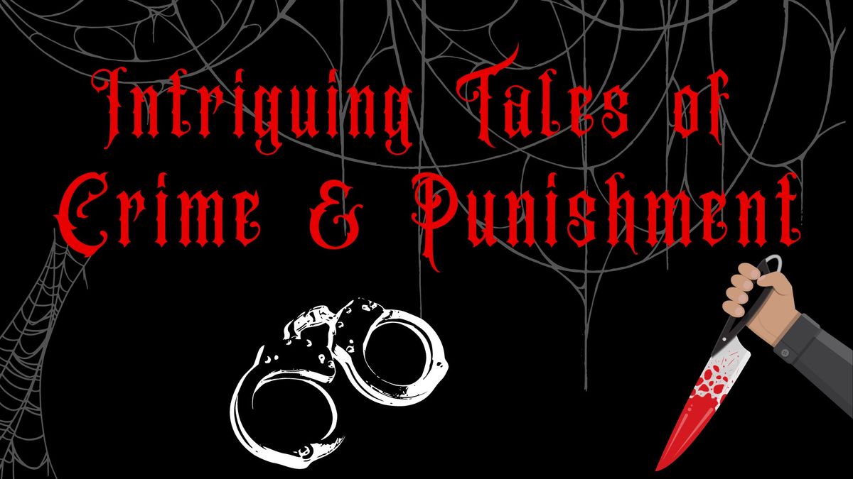 Intriguing Tales of Crime & Punishment