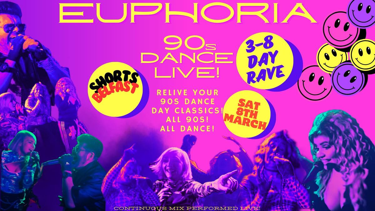 EUPHORIA - 90s DANCE LIVE!