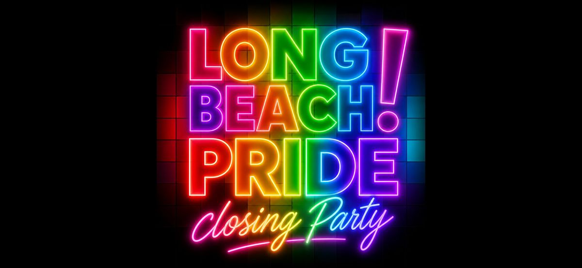 Long Beach Pride SUNDAY Closing Party at AGAVES