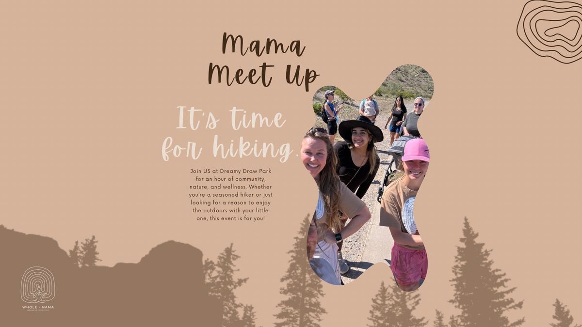 Mama Meet Up Hiking 